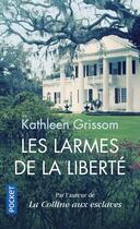 Couverture du livre « Les larmes de la liberté » de Kathleen Grissom aux éditions Pocket