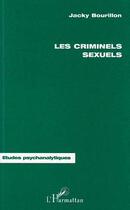 Couverture du livre « Les crimes sexuels » de Jacky Bourillon aux éditions Editions L'harmattan