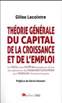 Couverture du livre « Théorie générale du capital, de la croissance, et de l'emploi » de Gilles Lecointre aux éditions Gualino