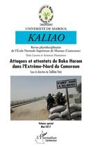 Couverture du livre « Attaques et attentats de Boko Haram dans l'extrème-nord du Cameroun - revue kaliao (édition 2017) » de Issa Saibou aux éditions L'harmattan