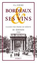 Couverture du livre « Bordeaux et ses vins 1922 (9e édition) » de Edouard Feret aux éditions Feret