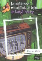Couverture du livre « L'âge de pierre » de Caryl Ferey aux éditions Apres La Lune