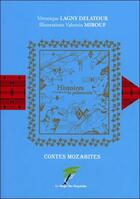 Couverture du livre « Histoires à l'ombre de la palmeraie ; contes mozabites » de Veronique Lagny Delatour aux éditions Le Verger Des Hesperides