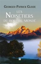 Couverture du livre « Les noisetiers du bout du monde » de Georges-Patrick Gleize aux éditions T.d.o