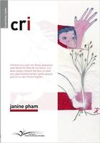 Couverture du livre « Cri » de Janine Pham aux éditions Chevre Feuille Etoilee