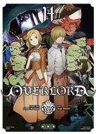 Couverture du livre « Overlord Tome 14 » de Kugane Maruyama et Satoshi Oshio et Hugin Miyama aux éditions Ototo