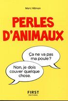 Couverture du livre « Le petit livre des perles d'animaux » de Marc Hillman aux éditions First