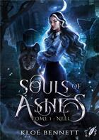 Couverture du livre « Souls of ashes t.1 : nell » de Bennett Kloe aux éditions Books On Demand
