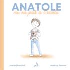 Couverture du livre « Anatole ne va pas à l'école » de Audrey Janvier et Marie Marchal aux éditions Js Editions