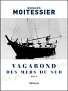 Couverture du livre « Vagabond des mers du sud » de Bernard Moitessier aux éditions Arthaud