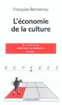 Couverture du livre « L'Economie De La Culture » de Francoise Benhamou aux éditions La Decouverte