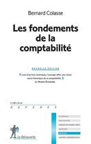 Couverture du livre « Les fondements de la comptabilite ne » de Bernard Colasse aux éditions La Decouverte