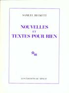 Couverture du livre « Nouvelles et textes pour rien » de Samuel Beckett aux éditions Minuit