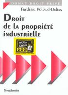 Couverture du livre « Droit propriete industrielle » de Pollaud-Dulian Frede aux éditions Lgdj