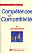 Couverture du livre « Competences Et Competitivite : La Juste Alliance » de Nadine Jolis aux éditions Organisation