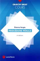 Couverture du livre « Procédure pénale (6e édition) » de Etienne Verges aux éditions Lexisnexis