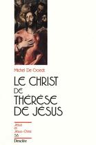 Couverture du livre « Le Christ de Thérèse de Jésus » de Michel De Goedt aux éditions Mame