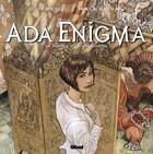 Couverture du livre « Ada Enigma Tome 2 ; la double vie d'Ada Enigma » de Vincent Dutreuil et Francois Maingoval aux éditions Glenat