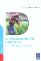 Couverture du livre « L'hyperactivite infantile en 90 questions » de Jean-Charles Nayebi aux éditions Retz