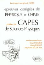 Couverture du livre « Epreuves corrigees de physique et chimie au capes de sciences physiques (93/95) » de Augier/Barrat aux éditions Ellipses