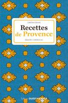 Couverture du livre « Recettes de Provence » de Christian Etienne et Sebastien Merdrignac aux éditions Ouest France