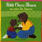 Couverture du livre « Petit Ours Brun va voir les lapins » de Marie Aubinais et Daniele Bour aux éditions Bayard Jeunesse