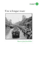Couverture du livre « Une si longue route » de Maurice Kniebihler aux éditions Le Publieur