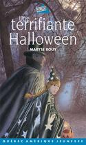 Couverture du livre « Une terrifiante halloween » de Rouy M aux éditions Quebec Amerique