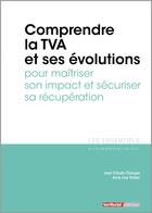 Couverture du livre « L'ESSENTIEL SUR T.307 ; comprendre la TVA et ses évolutions pour maîtriser son impact et sécuriser sa récupération » de Jean-Claude Chocque et Anne-Lise Rodier aux éditions Territorial