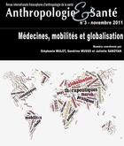 Couverture du livre « ANTHROPOLOGIE & SANTE T.3/11 ; médecines, mobilités et globalisation » de Anthropologie & Sante aux éditions Association Amades