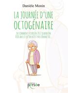 Couverture du livre « La journée d'une octogénaire » de Daniele Monin aux éditions Persee