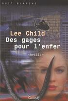 Couverture du livre « Des gages pour l enfer » de Lee Child aux éditions Ramsay