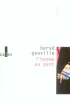 Couverture du livre « L'homme au gant » de Hervé Gauville aux éditions Verticales