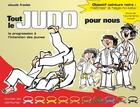Couverture du livre « Tout le judo pour nous : la progression à l'intention des jeunes » de Claude Fradet aux éditions Budo