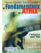 Couverture du livre « Les fondamentaux de l'athlé » de Fabrice Laigret et Etienne Cesari aux éditions Amphora