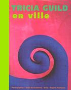 Couverture du livre « Tricia guild en ville » de Thompson/Chabaneix aux éditions Grund