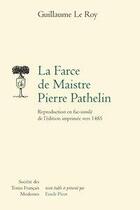 Couverture du livre « La farce de maistre Pierre Pathelin ; reproduction en fac-similé de l'édition » de  aux éditions Stfm