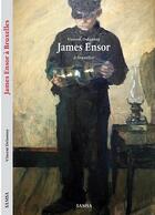 Couverture du livre « James Ensor à Bruxelles » de Vincent Delannoy aux éditions Samsa