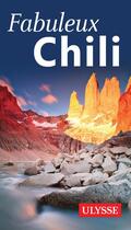Couverture du livre « Chili (édition 2019) » de Collectif Ulysse aux éditions Ulysse