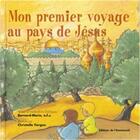 Couverture du livre « Mon premier voyage au pays de jésus » de Fargu Bernard-Marie aux éditions Emmanuel