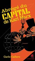 Couverture du livre « Abrégé du capital de Karl Marx » de Carlo Cafiero aux éditions Le Chien Rouge