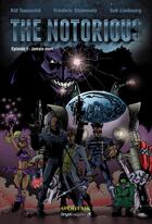 Couverture du livre « The notorious t.1 ; jamais mort » de Kid Toussaint et Frederic Steinmetz et Seb Limbourg aux éditions Spootnik