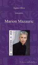 Couverture du livre « Marion Mazauric » de Agnes Olive aux éditions La Belle Bleue