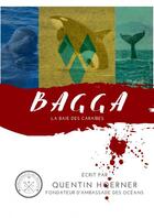 Couverture du livre « Bagga, la baie des caraïbes » de Hoerner Quentin aux éditions Thebookedition.com