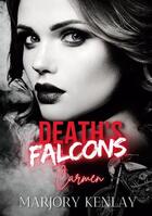 Couverture du livre « Death's falcons - carmen » de Marjory Kenlay aux éditions Rge