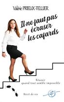 Couverture du livre « Il ne faut pas écraser les cafards » de Prieux-Tellier Valérie aux éditions Vt Editions