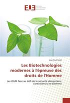 Couverture du livre « Les biotechnologies modernes a l'epreuve des droits de l'homme » de Sikeli Jean-Paul aux éditions Editions Universitaires Europeennes