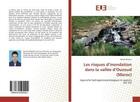 Couverture du livre « Les risques d'inondation dans la vallee d'ouzoud (maroc) - approche hydrogeomorphologique et apports » de  aux éditions Editions Universitaires Europeennes