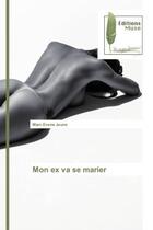 Couverture du livre « Mon ex va se marier » de Evens Jeune Marc aux éditions Muse