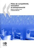 Couverture du livre « Pôles et compétitivité, innovation et entrepreneuriat » de Jonathan Potter et Gabriela Miranda aux éditions Oecd